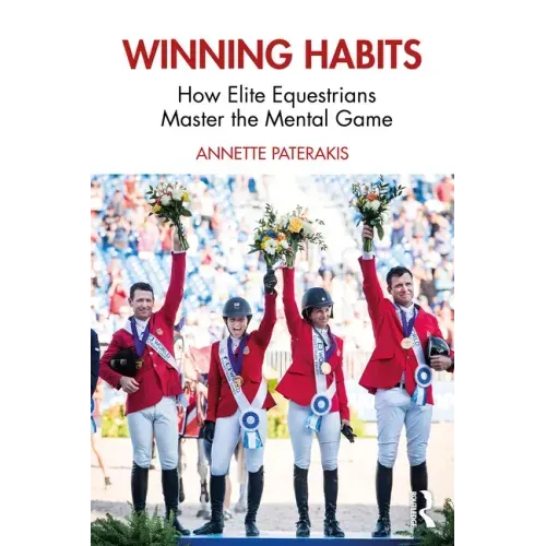 Winning Habits: How Elite Equestrians Master the Mental Game