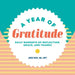 A Year of Gratitude: Daily Moments of Reflection, Grace, and Thanks