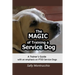 The Magic of Training a Service Dog