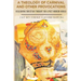 A Theology of Carnival and Other Provocations