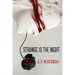Strange is the Night