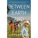 Between Earth and Sky