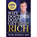 Why Doctors Don't Get Rich: How YOU Can Create Freedom with Passive Income Investing
