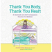 Thank You Body, Thank You Heart: A Gratitude and Self-Compassion Practice for Bedtime