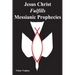 Jesus Christ Fulfills Messianic Prophecies