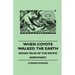 When Coyote Walked the Earth - Indian Tales of the Pacific Northwest