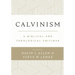 Calvinism: A Biblical and Theological Critique