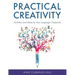 Practical Creativity: Activities and Ideas for Your Language Classroom