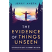 The Evidence of Things Unseen: Faith Revealed in a Family, in a Community and a Nation