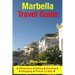 Marbella Travel Guide: Attractions, Eating, Drinking, Shopping & Places To Stay