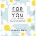 For You: 100 Positive Reminders for When You Need Them Most