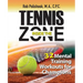 Tennis Inside the Zone: 32 Mental Training Workouts for Champions