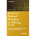 Long-Term Modeled Projections of the Energy Sector: An Incremental Approach to Narrowing Down the Uncertainty Range