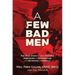 A Few Bad Men: The True Story of U.S. Marines Ambushed in Afghanistan and Betrayed in America