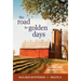The Road to Golden Days