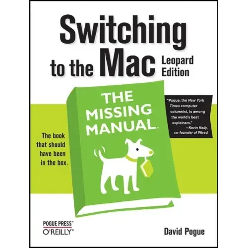 Switching to the Mac: The Missing Manual, Leopard Edition