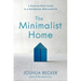 The Minimalist Home: A Room-By-Room Guide to a Decluttered, Refocused Life