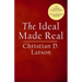 The Ideal Made Real