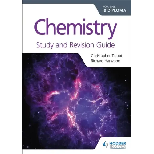 Chemistry for the IB Diploma Study and Revision Guide: Hodder Education Group