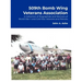 509th Bomb Wing Veterans Association: A Collection of Biographies and Memoirs of World War II and Cold War Veterans and Patriots
