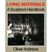 Living Materials: A Sculptor's Handbook