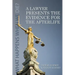A Lawyer Presents the Evidence for the Afterlife