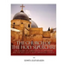 The Church of the Holy Sepulchre: The History of Christianity in Jerusalem and the Holy City's Most Important Church