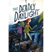 The Deadly Daylight