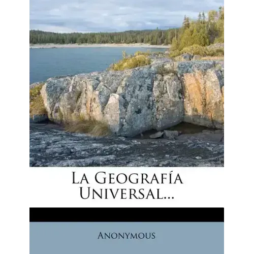 La Geografia Universal...