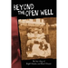 Beyond the Open Well