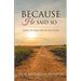 Because He Said So: Learn To Take God At His Word