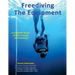 Freediving: The Equipment: A complete guide for the 3 levels of freediving