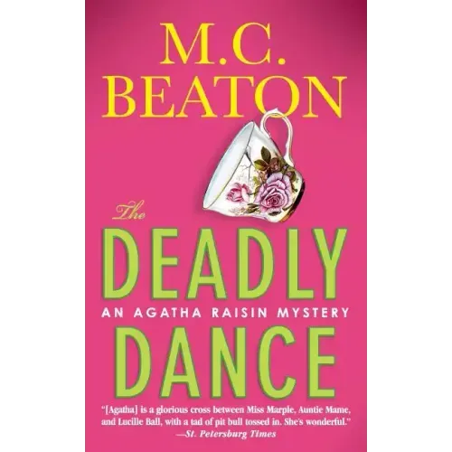 The Deadly Dance: An Agatha Raisin Mystery