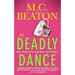 The Deadly Dance: An Agatha Raisin Mystery