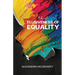 The Elusiveness of Equality