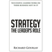 Strategy: The Leader's Role: Successful leaders work on their business not in it
