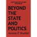 Beyond the State and Politics: Capitalism for the New Millennium