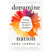 Dopamine Nation: Finding Balance in the Age of Indulgence