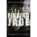 Finding Jade: Daughters of Light