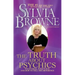 Truth about Psychics: What's Real, What's Not, and How to Tell the Difference