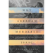 Why Abraham Murdered Isaac: The First Stories of the Bible Revealed