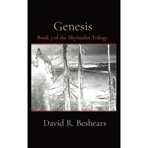 Genesis: Book 3 of the Shylmahn Trilogy