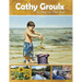 Cathy Groulx: A Day in the Sun