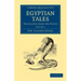 Egyptian Tales: Volume 1: Translated from the Papyri