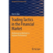 Trading Tactics in the Financial Market: Mathematical Methods to Improve Performance