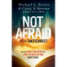 Not Afraid of the Antichrist: Why We Don't Believe in a Pre-Tribulation Rapture
