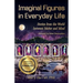 Imaginal Figures In Everyday Life: Stories from The World Between Matter And Mind