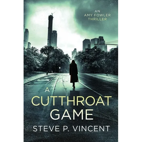 A Cutthroat Game (An action-packed conspiracy thriller)