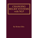 Changing Belief Systems With NLP