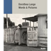 Dorothea Lange: Words & Pictures